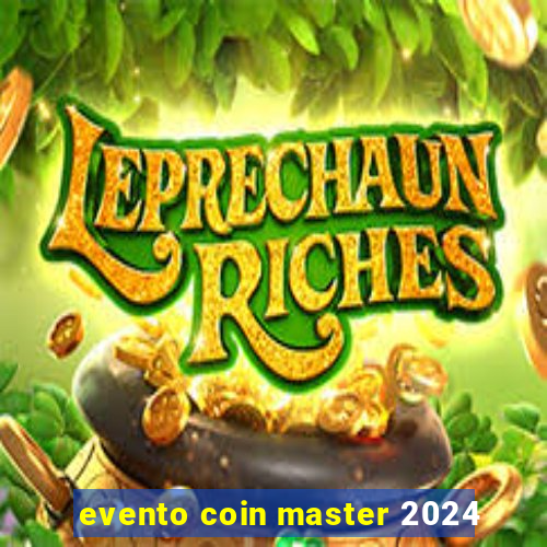 evento coin master 2024